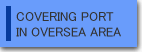 COVERING PORT IN OVERSEA AREA