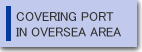COVERING PORT IN OVERSEA AREA